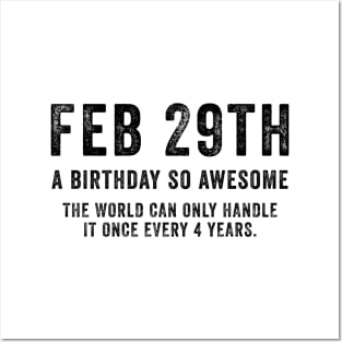 Feb 29th Birthday February 29th Leap Year Birthday Gifts Posters and Art